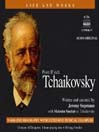 Life and Works: TCHAIKOVSKY (Siepmann)